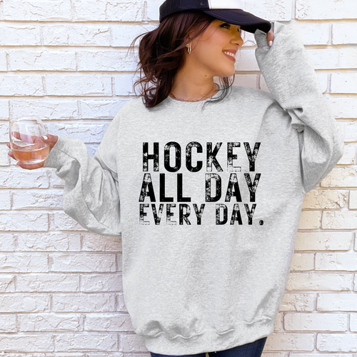 HOCKEY ALL DAY EVERYDAY CREW