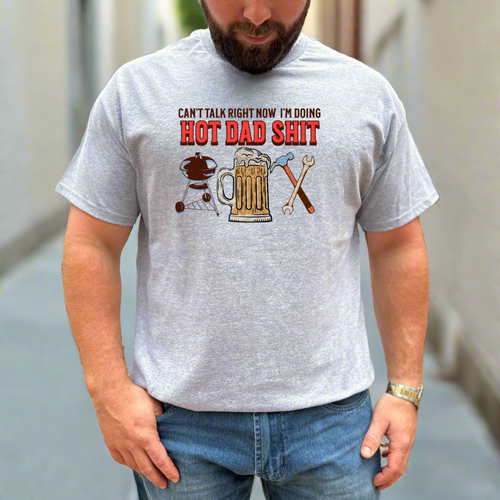 DOING HOT DAD SHIT TEE