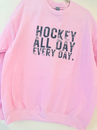 HOCKEY ALL DAY EVERYDAY CREW