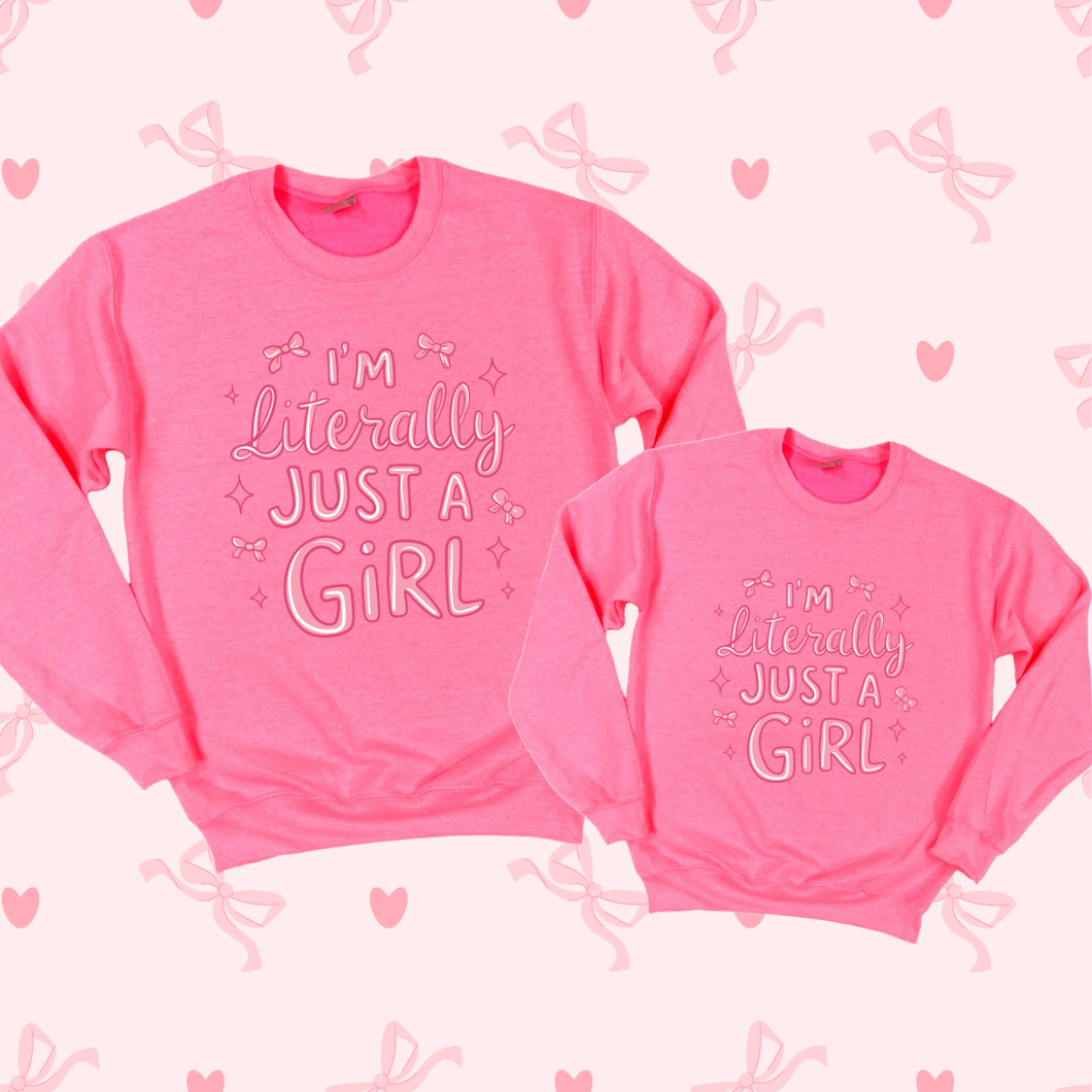 I'M LITERALLY JUST A GIRL KIDS CREW