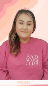 Bad Moms Club Hot Pink Crew