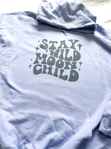 STAY WILD MOON CHILD HOODIE