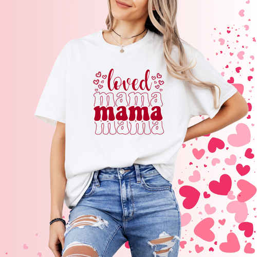 LOVED MAMA TEE