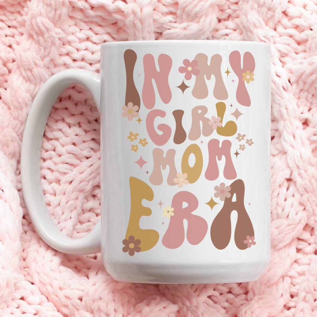 IN MY GIRL MOM ERA MUG