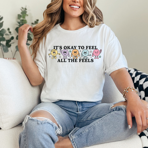 FEEL ALL THE FEELS TEE