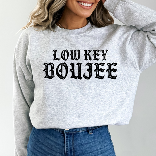 LOW KEY BOUJEE CREW