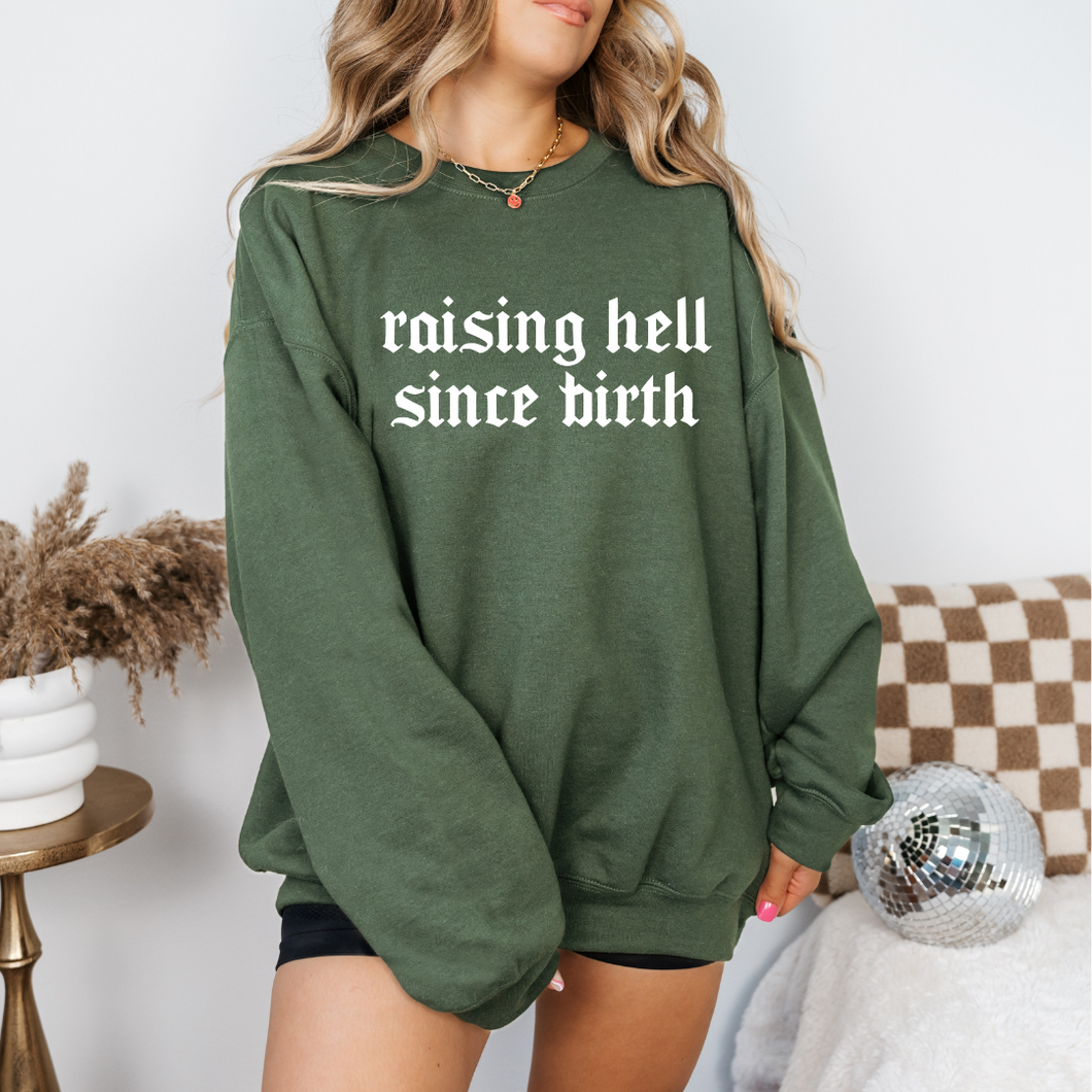 RAISING HELL SINCE BIRTH CREW