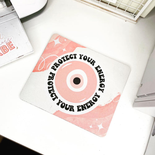 PROTECT YOUR ENERGY MOUSE PAD