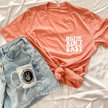 Load image into Gallery viewer, MILFIN AINT EASY TEE