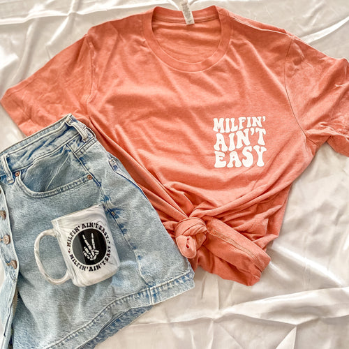 MILFIN AINT EASY TEE