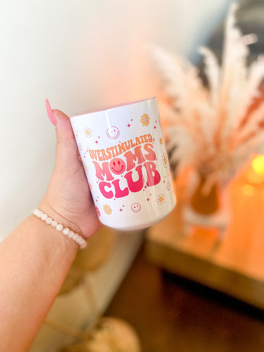 OVERSTIMULATED MOMS CLUB MUG