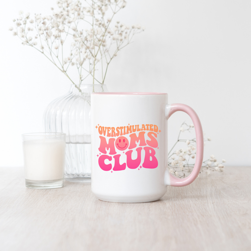 OVERSTIMULATED MOMS CLUB MUG