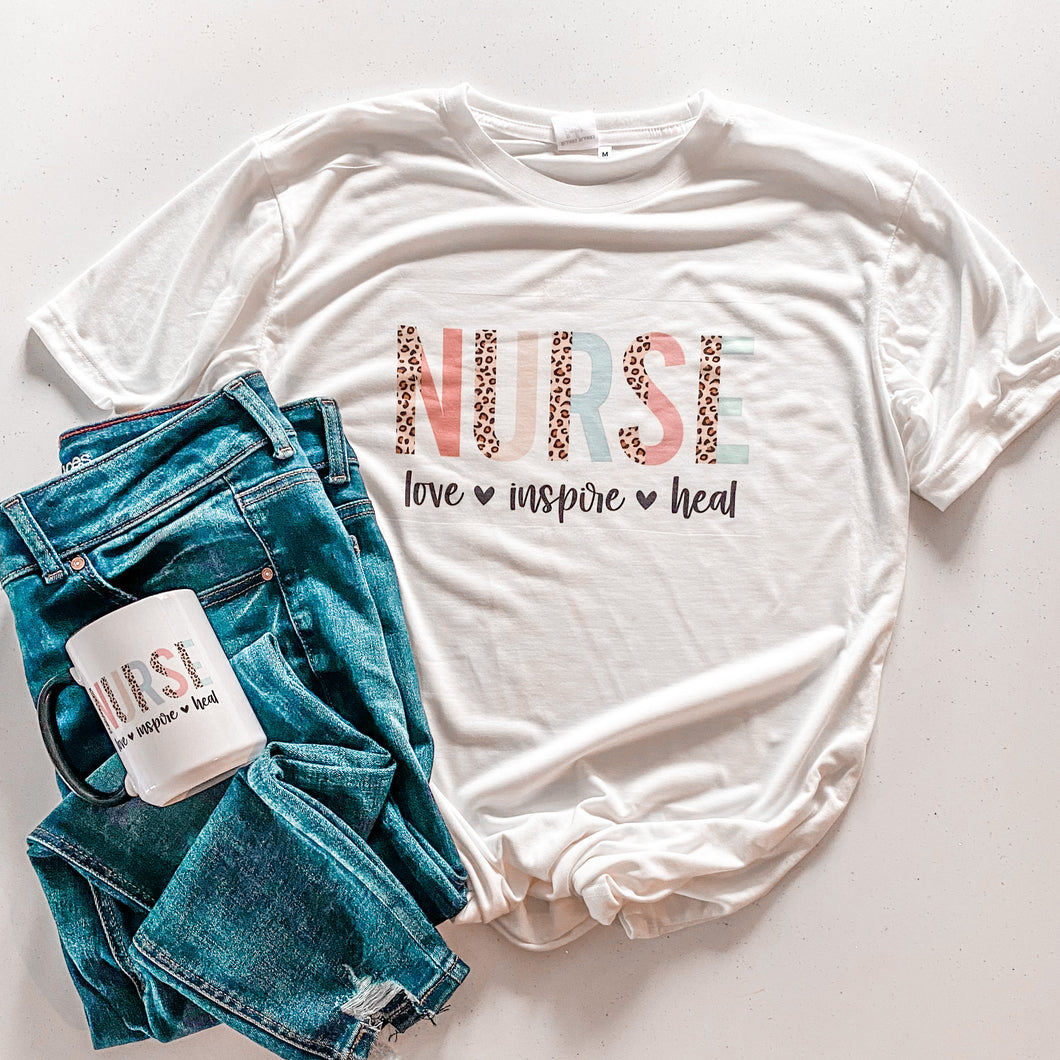 NURSE - LOVE - INSPIRE - HEAL TEE