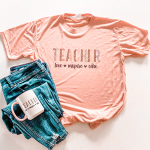 TEACHER - LOVE - INSPIRE - CARE TEE