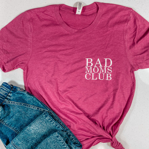 Bad Moms Club Hot Pink Tee