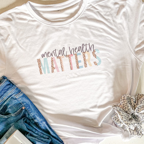 MENTAL HEALTH MATTERS TEE