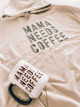 Load image into Gallery viewer, MAMA NEEDS COFFEE HOODIE